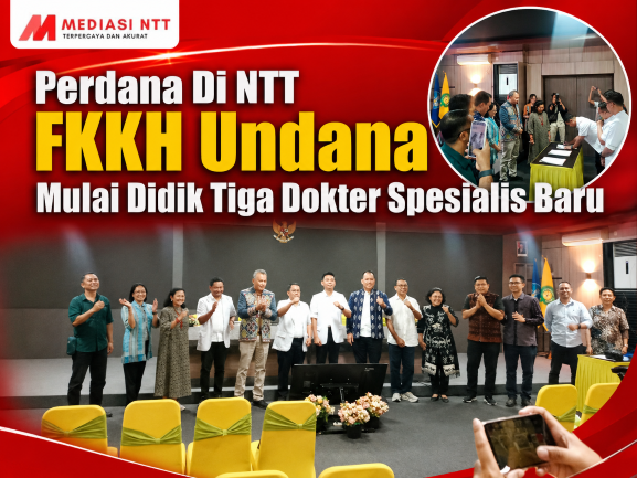 - Universitas Nusa Cendana (Undana) untuk pertama kali menerima tiga orang dokter dalam Program Pendidikan Dokter Spesialis (PPDS) Fakultas Kedokteran dan Kedokteran Hewan (FKKH), Sabtu