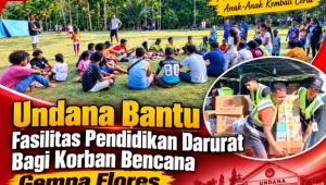 Undana siapkan fasilitas pendidikan darurat di lokasi bencana gempa bumi di Pulau Flores.